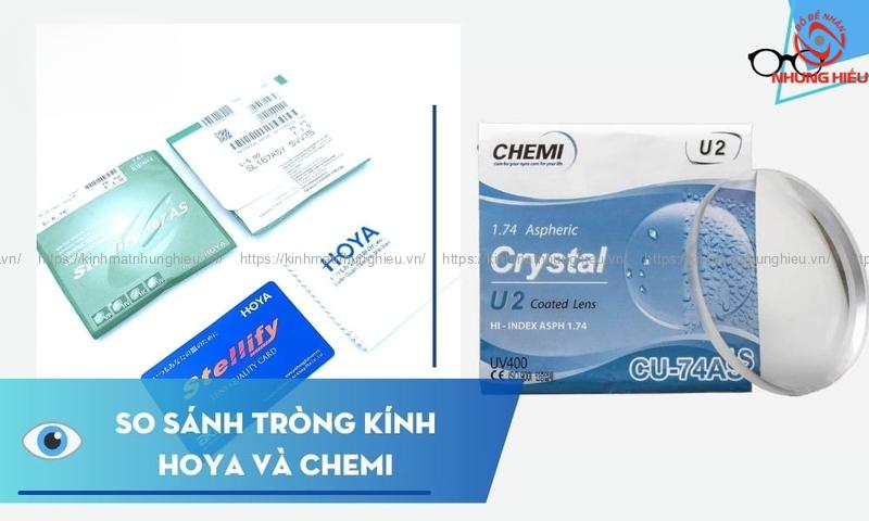 So sánh tròng kính Hoya và Chemi